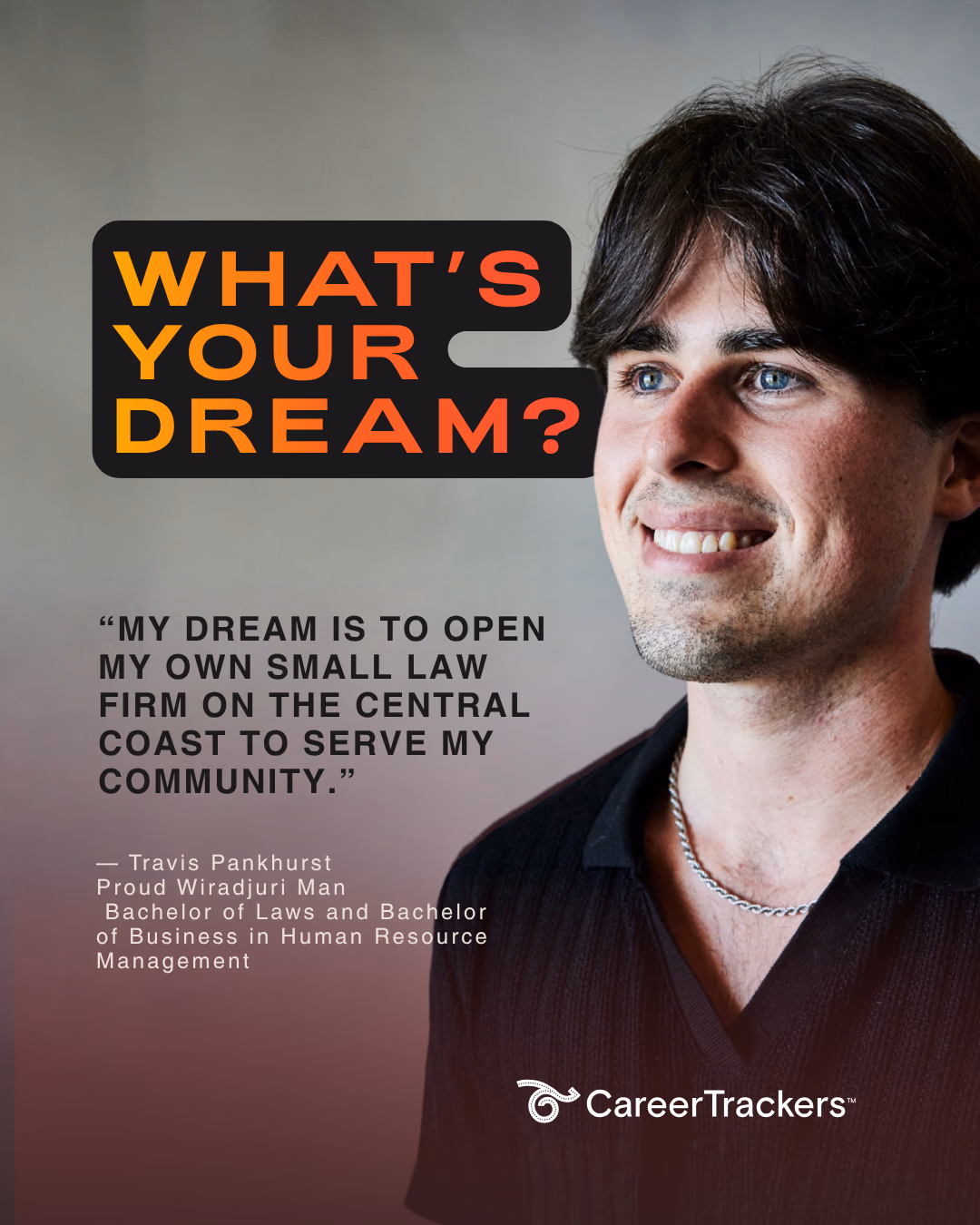 Facebook tile — “What’s your dream?” beside Travis Pankhurst, a proud Wiradjuri man studying a Bachelor of Laws and Bachelor of Business in Human Resource Management, quoted: “My dream is to open my own small law firm on the Central Coast to serve my community.”